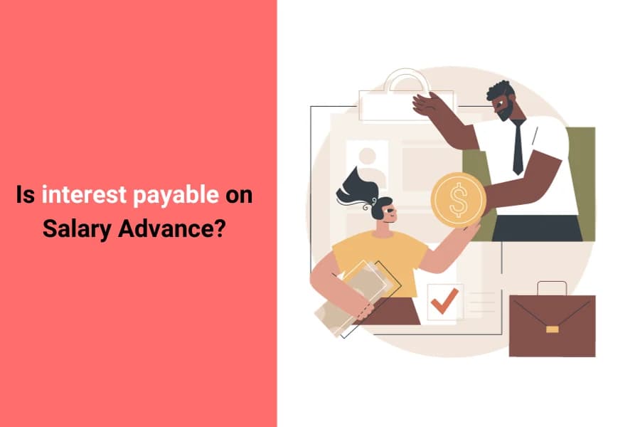 Does salary advance have interest?