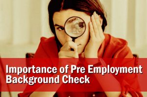 Read more about the article Importance of Pre Employment Background Check in India