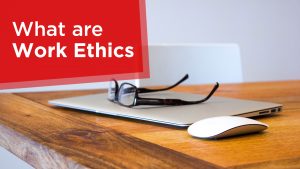Read more about the article What are Work Ethics? Definition and  Importance with examples