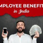 The 4 Secrets About Employee Benefits In India 2021
