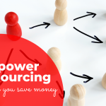 6 Ways Manpower Outsourcing Can Help You Save Money