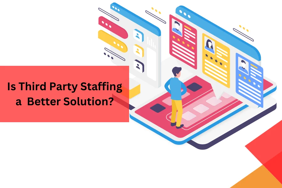 Third party staffing can provide hassle free hiring