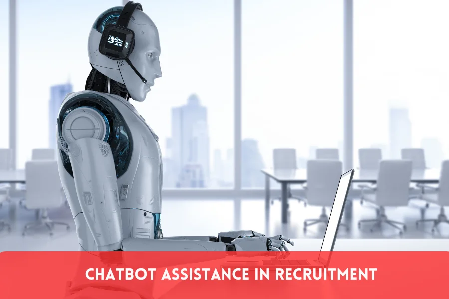 Chatbot assistance in hiring